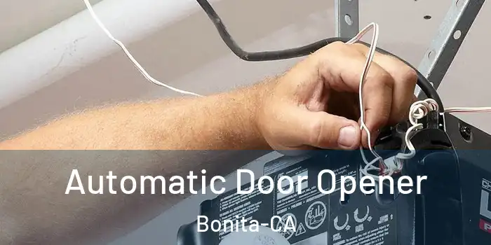  Automatic Door Opener Bonita-CA