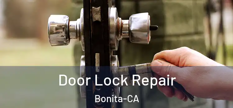  Door Lock Repair Bonita-CA