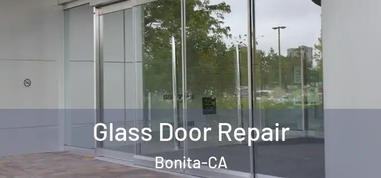  Glass Door Repair Bonita-CA